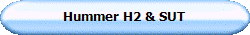 Hummer H2 & SUT